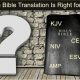 Which Bible Translation Is Right for You?